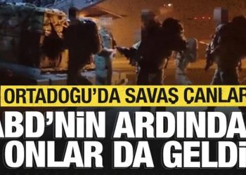 Ortadoğu’da savaş çanları çalıyor! ABD’nin akabinde onlar da geldi